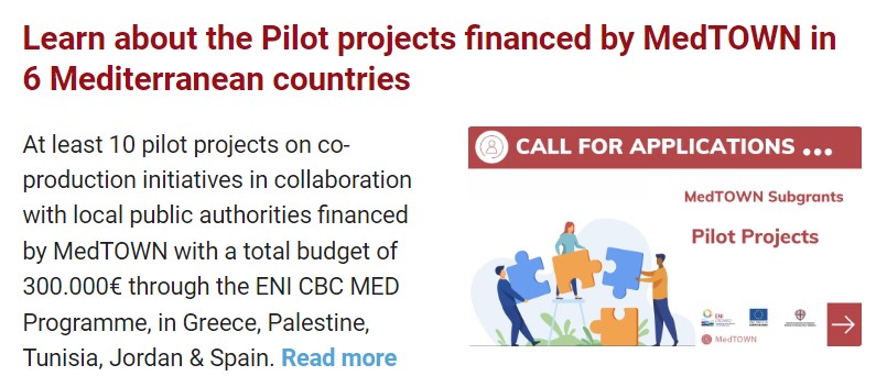 Learn about the Pilot projects financed by MedTOWN in 6 Mediterranean countries